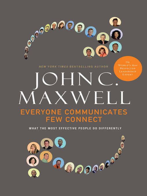 Title details for Everyone Communicates, Few Connect by John C. Maxwell - Available